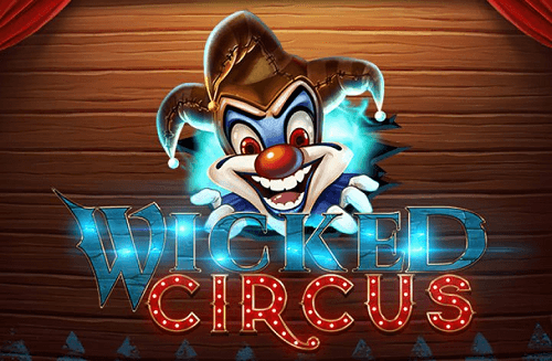 Wicked Circus Pokie Review