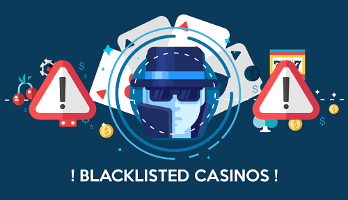 Blacklisted Casinos List